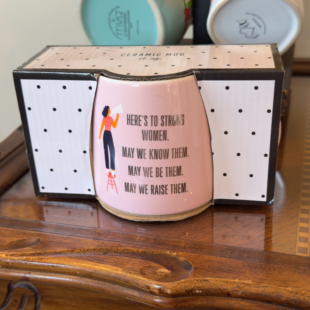 Strong Women Quote Mug