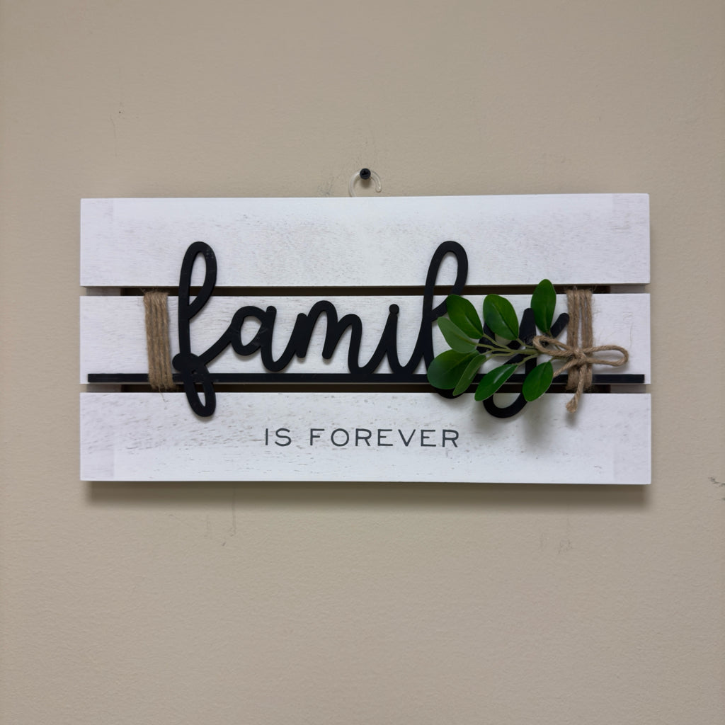 Family Is Forever Sign