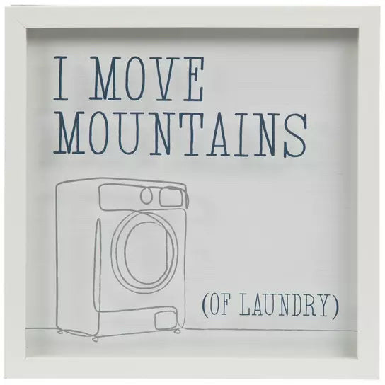 I Move Mountains Of Laundry Framed Wall Decor
