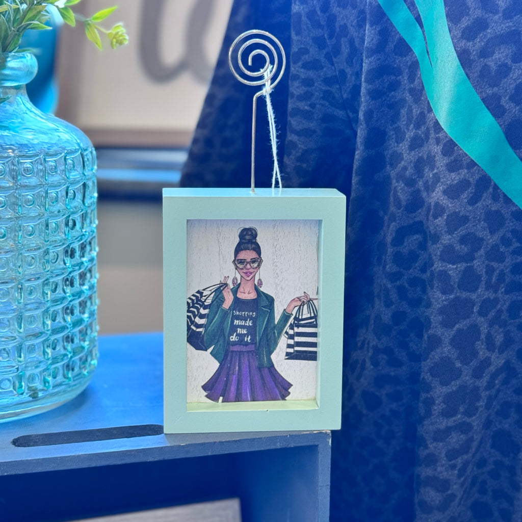 Shopping Made Me Do It Picture Holder