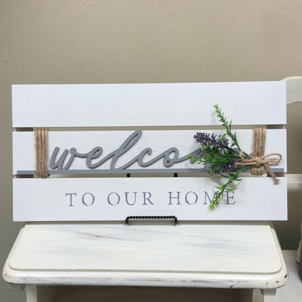 Welcome To Our Home Sign