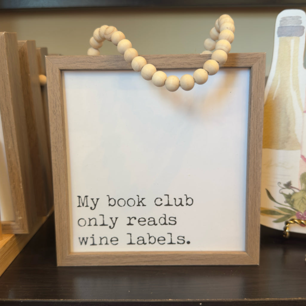 My Book Club Only Reads Wine Labels Hanging Sign