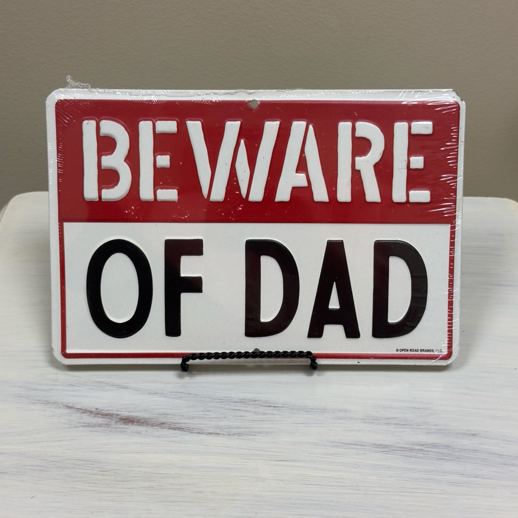 Beware Of Dad Metal Sign