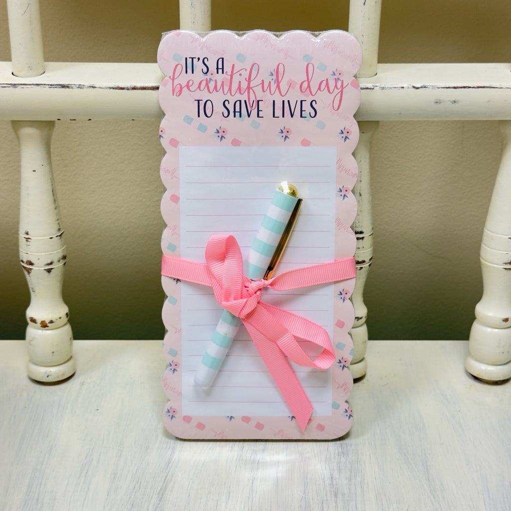 It's A Beautiful Day To Save Lives Notepad w/Pen