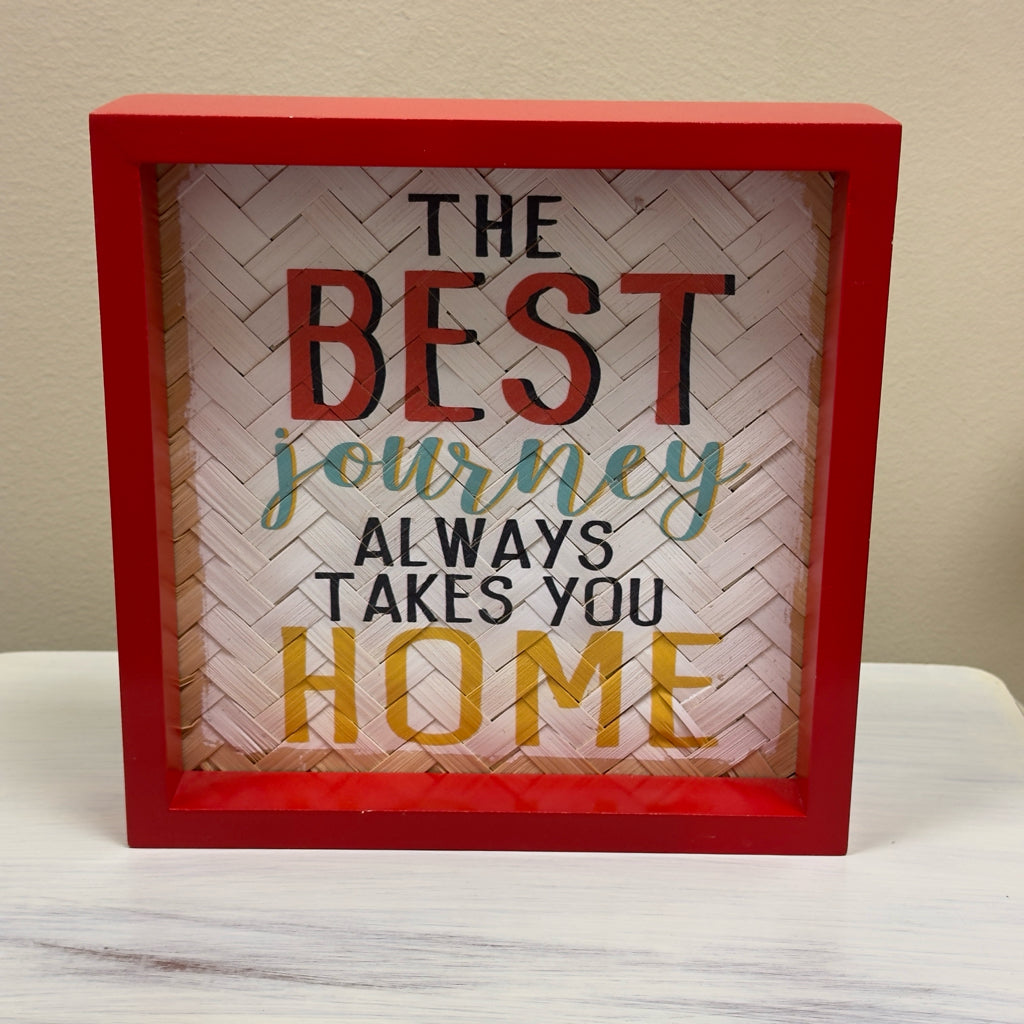 The Best Journey Always Takes You Home Block Sign