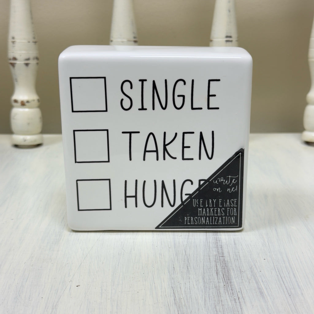 Single Taken Hungry Ceramic Block Sign