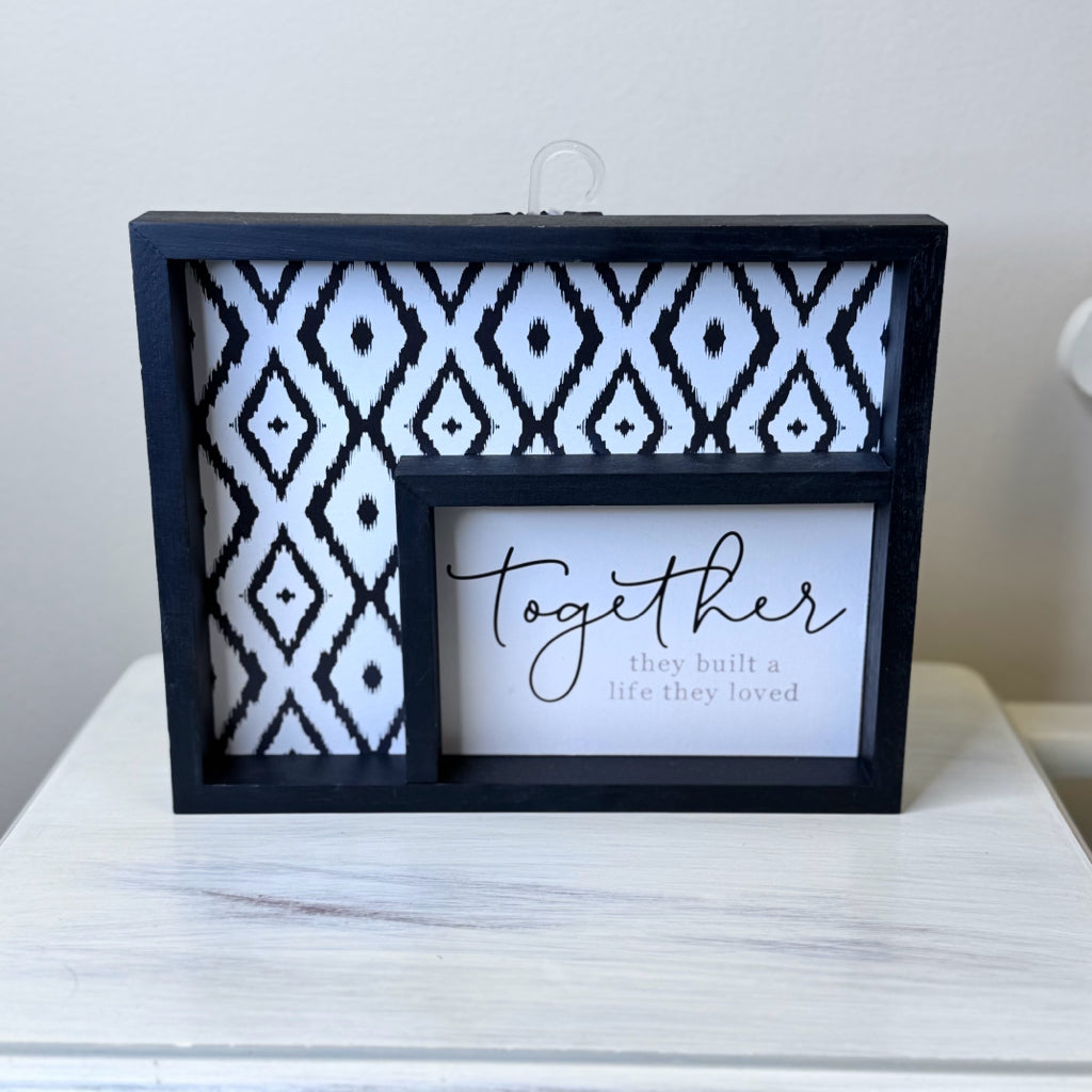 Together They Built A Life They Loved Sign