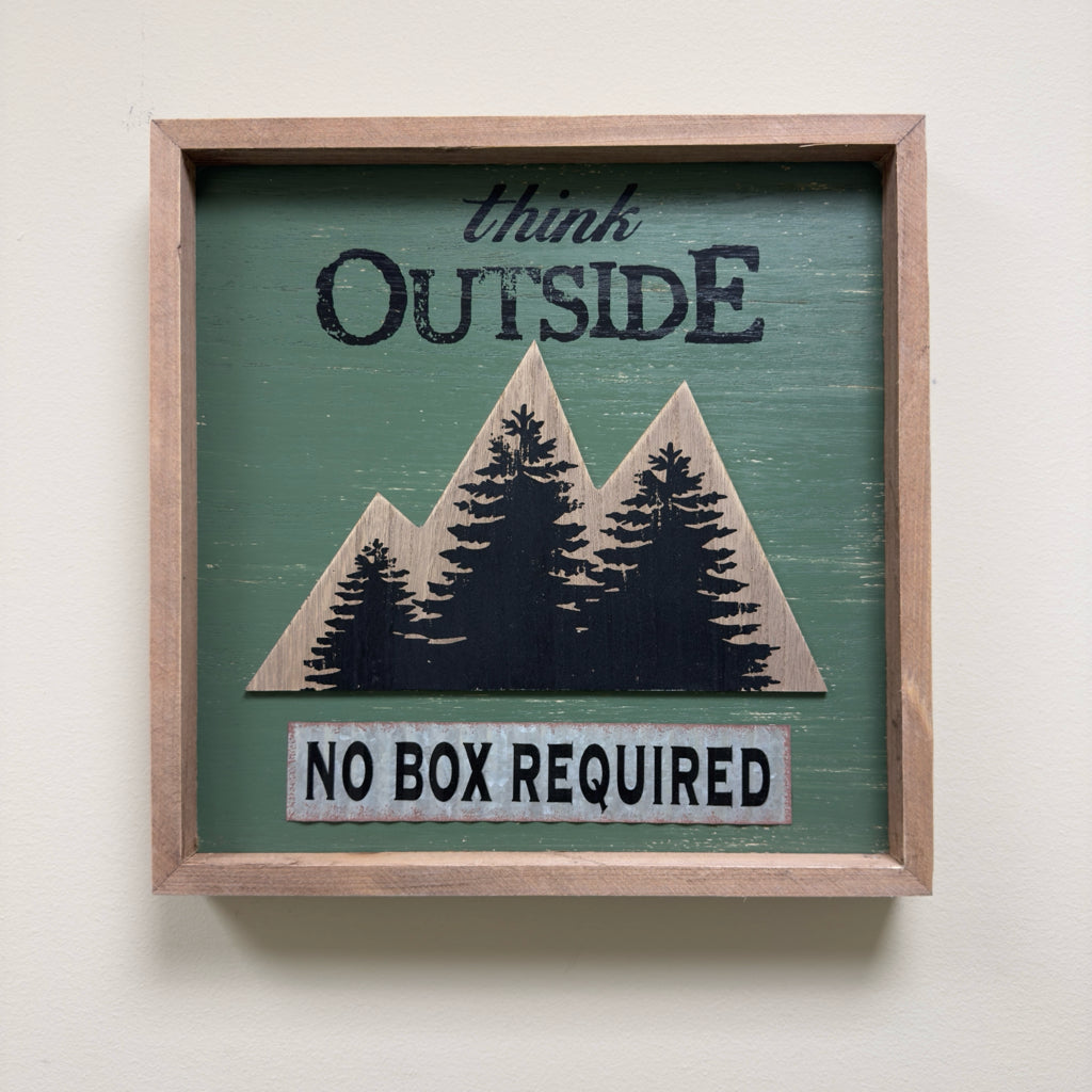 Think Outside No Box Required Box Sign