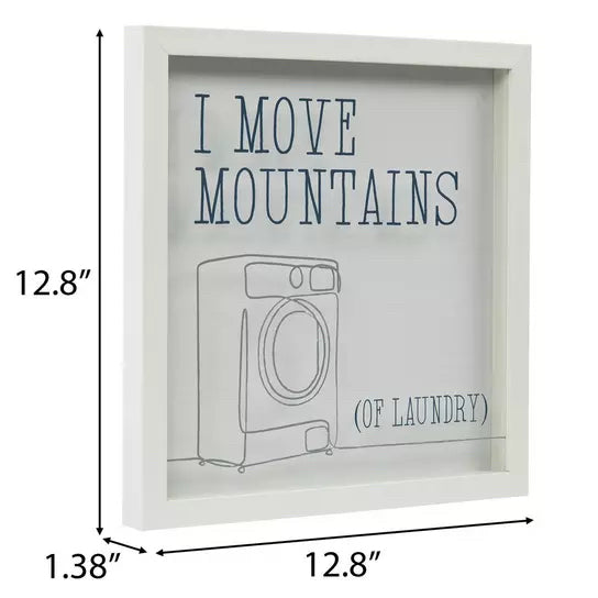 I Move Mountains Of Laundry Framed Wall Decor