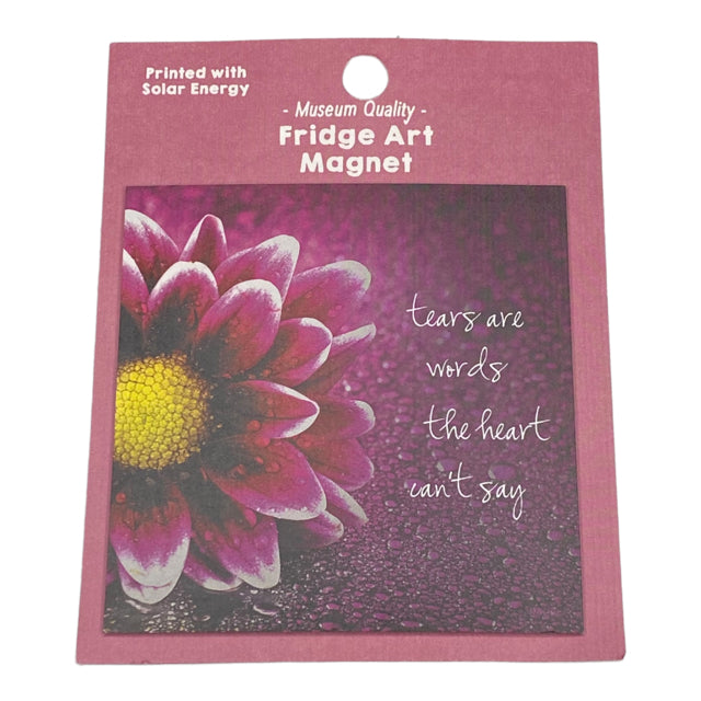 Tears Are Words The Heart Can't Say Magnet