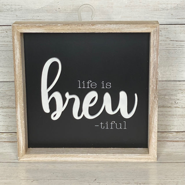 Life Is Brew-Tiful Box Sign