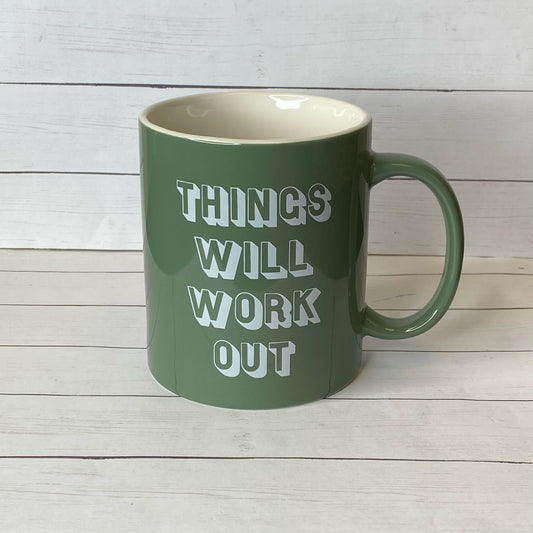 Things Will Work Out Mug