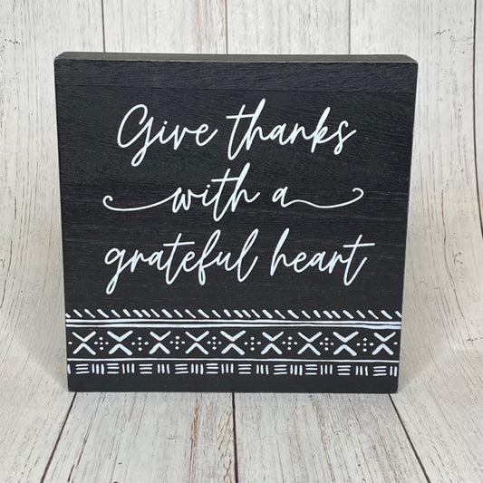 Give Thanks With A Grateful Heart Box Sign