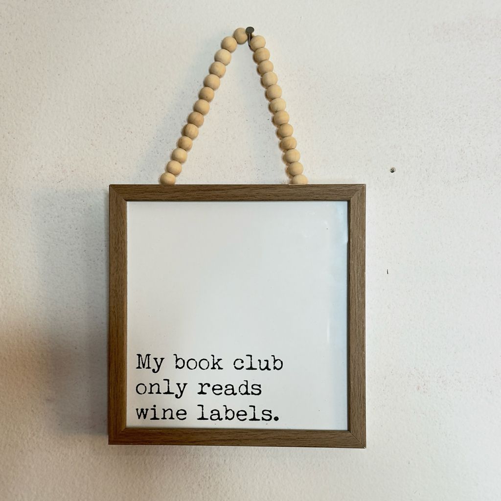 My Book Club Only Reads Wine Labels Hanging Sign