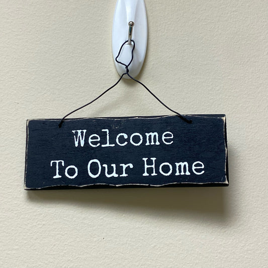 Welcome To Our Home Hanging Sign