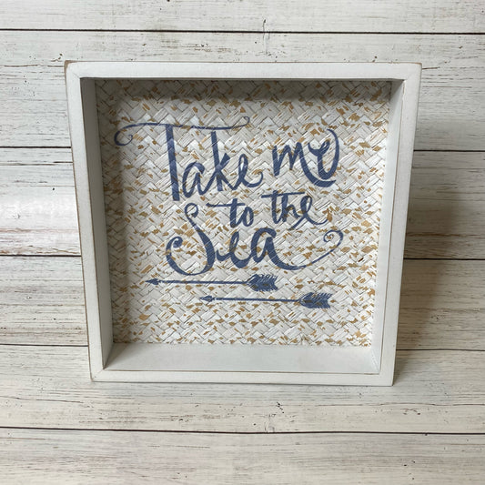 Take Me To The Sea Block Sign