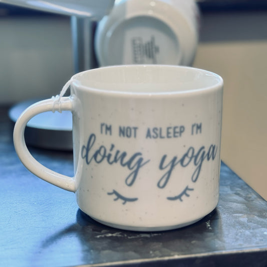 I'm Not Asleep I'm Doing Yoga Mug