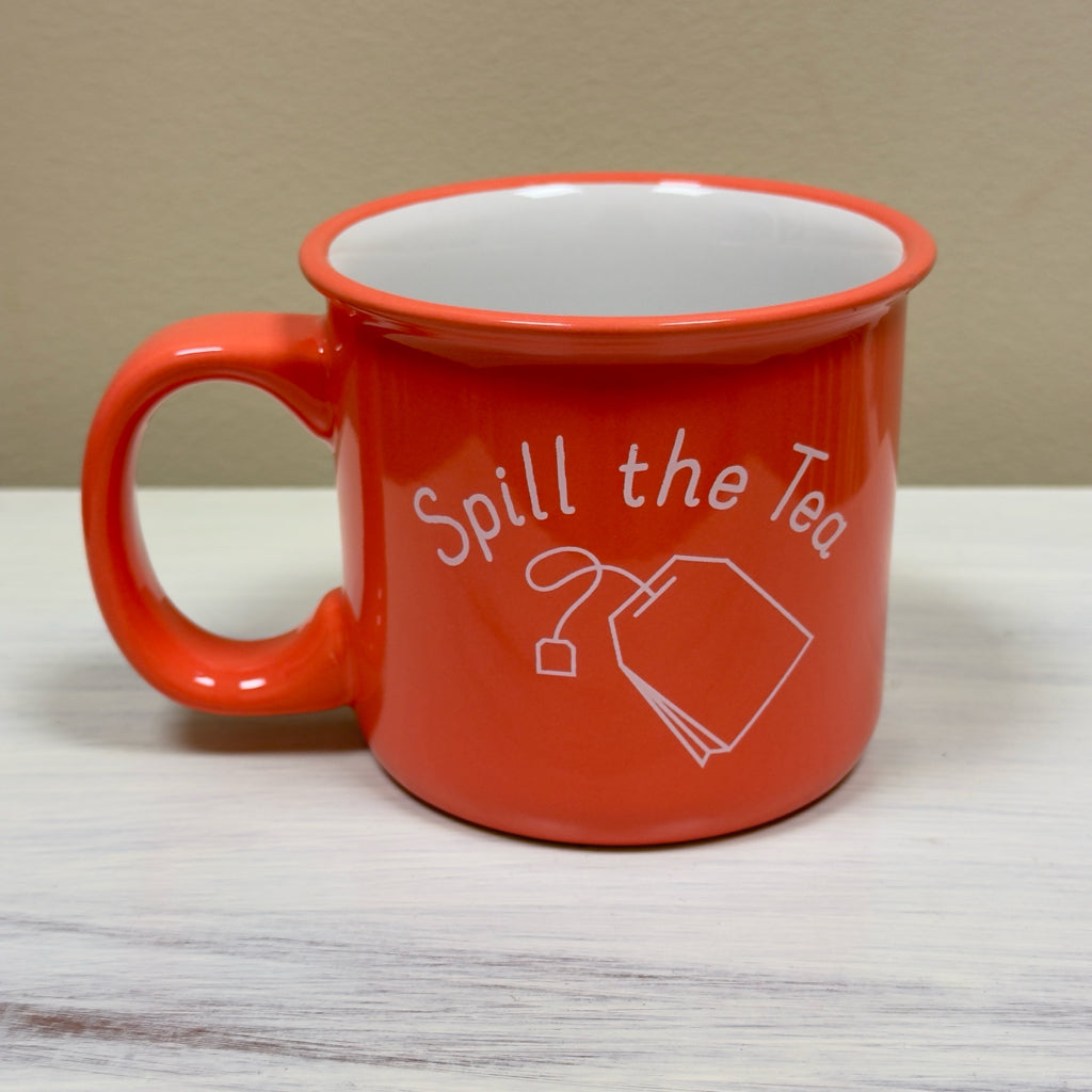 Spill The Tea Mug