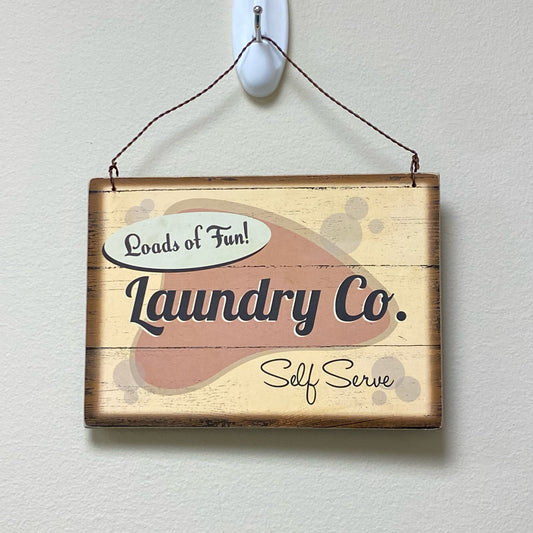 Loads of Fun! Laundry Co. Self Serve Hanging Sign