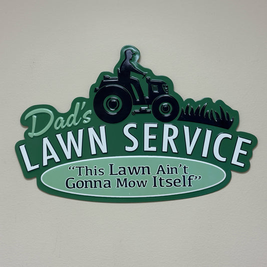 Dad's Lawn Service Metal Sign