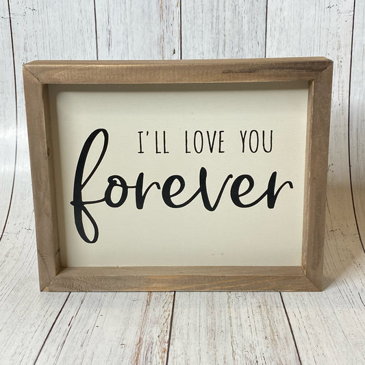 I'll Love You Forever Sign