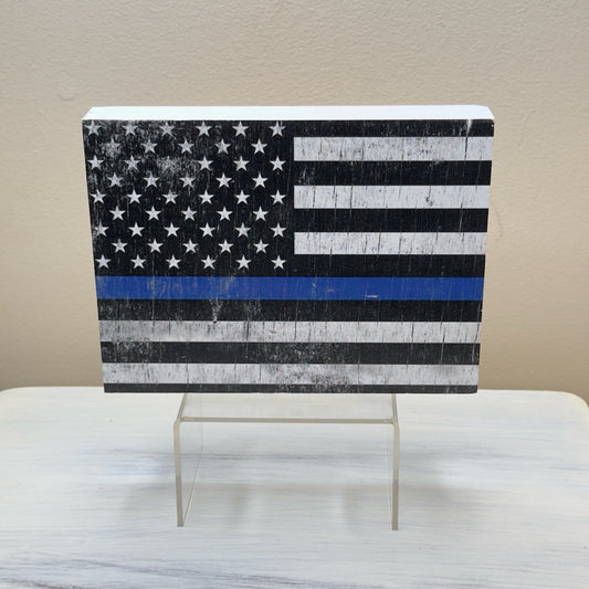 Thin Blue Line Flag Block Sign