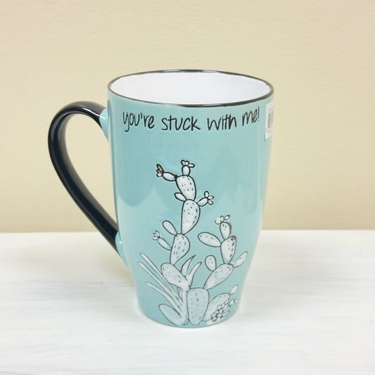You're Stuck With Me Mug