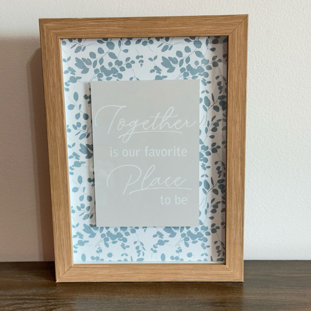 Together Is Our Favorite Place To Be Sign