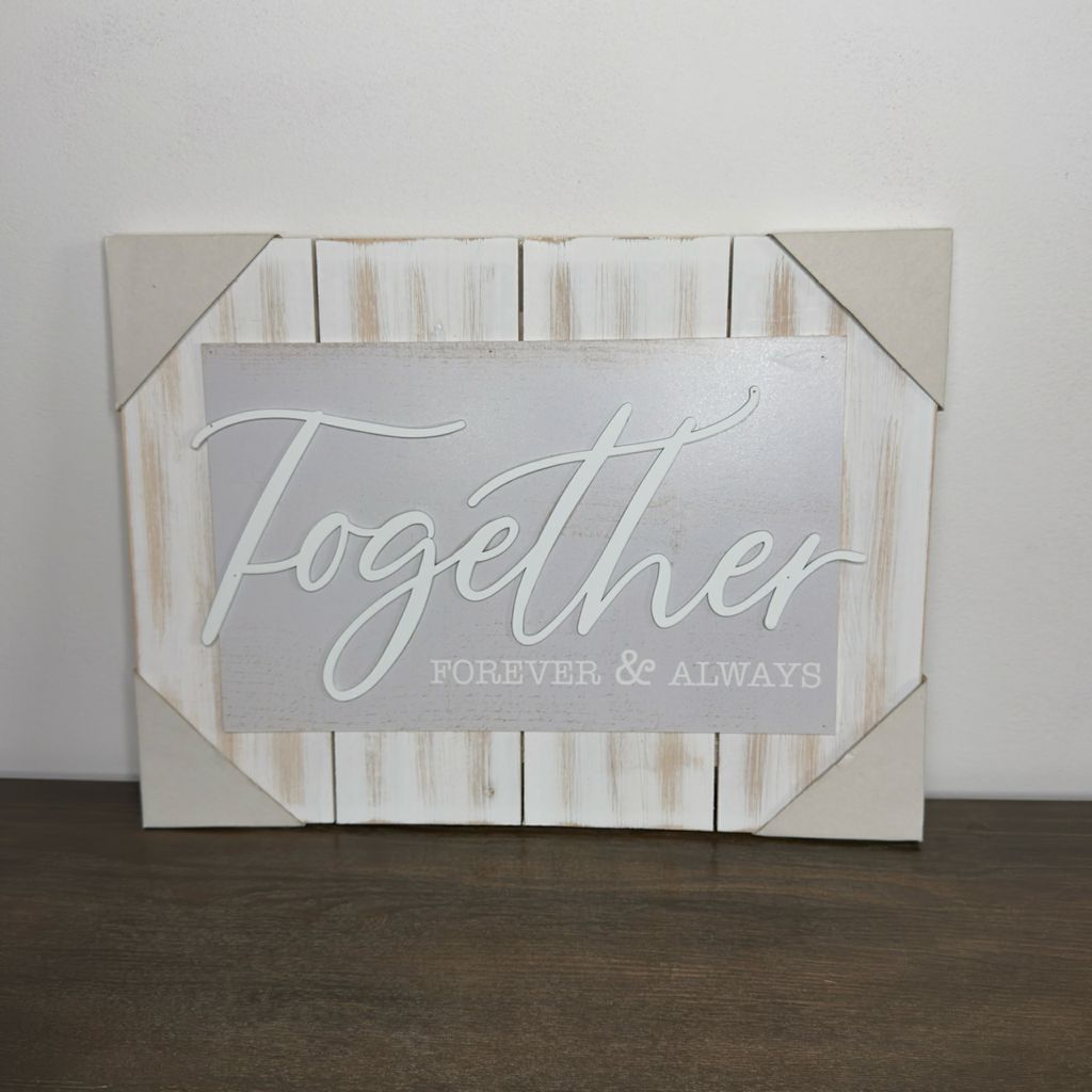 Together Forever & Always Sign
