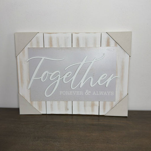 Together Forever & Always Sign