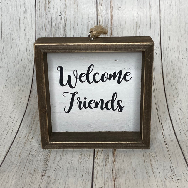 Welcome Friends Sign