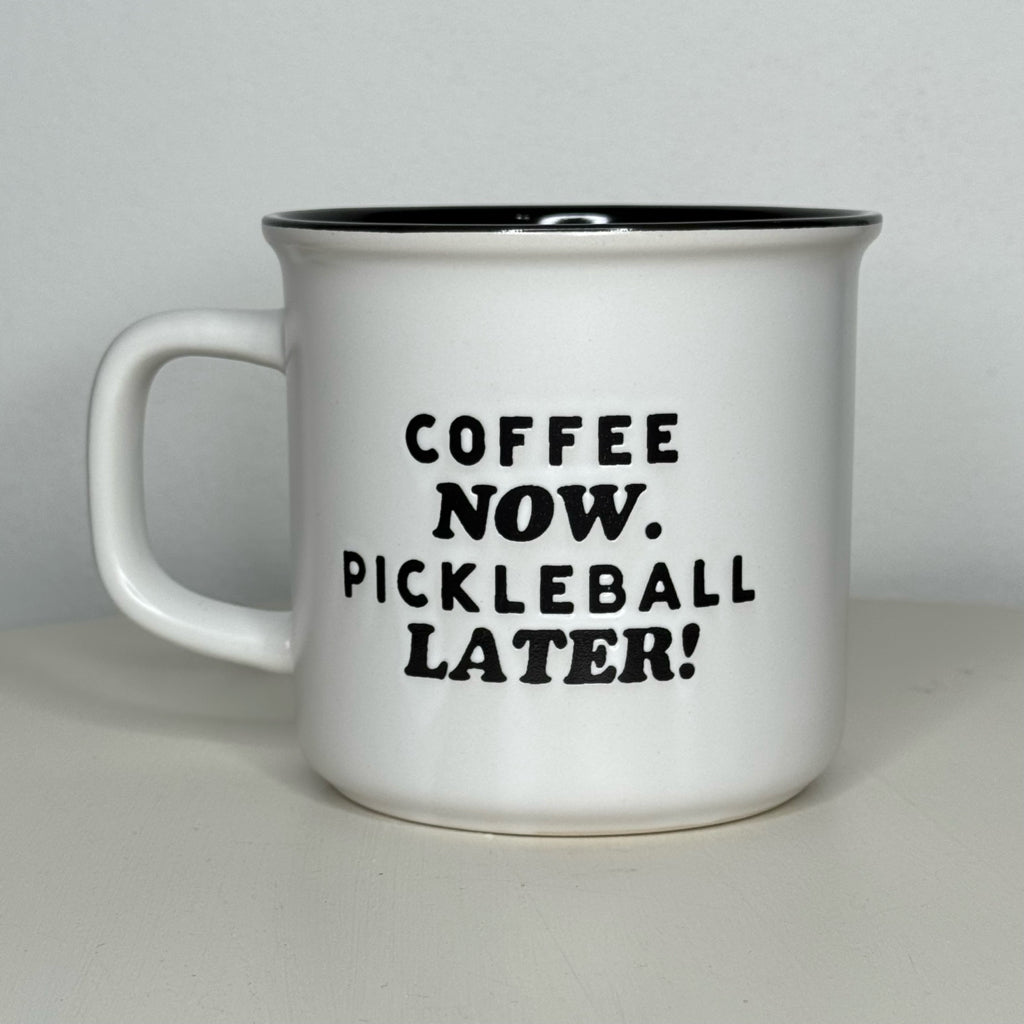 Coffee Now Pickleball Later Mug