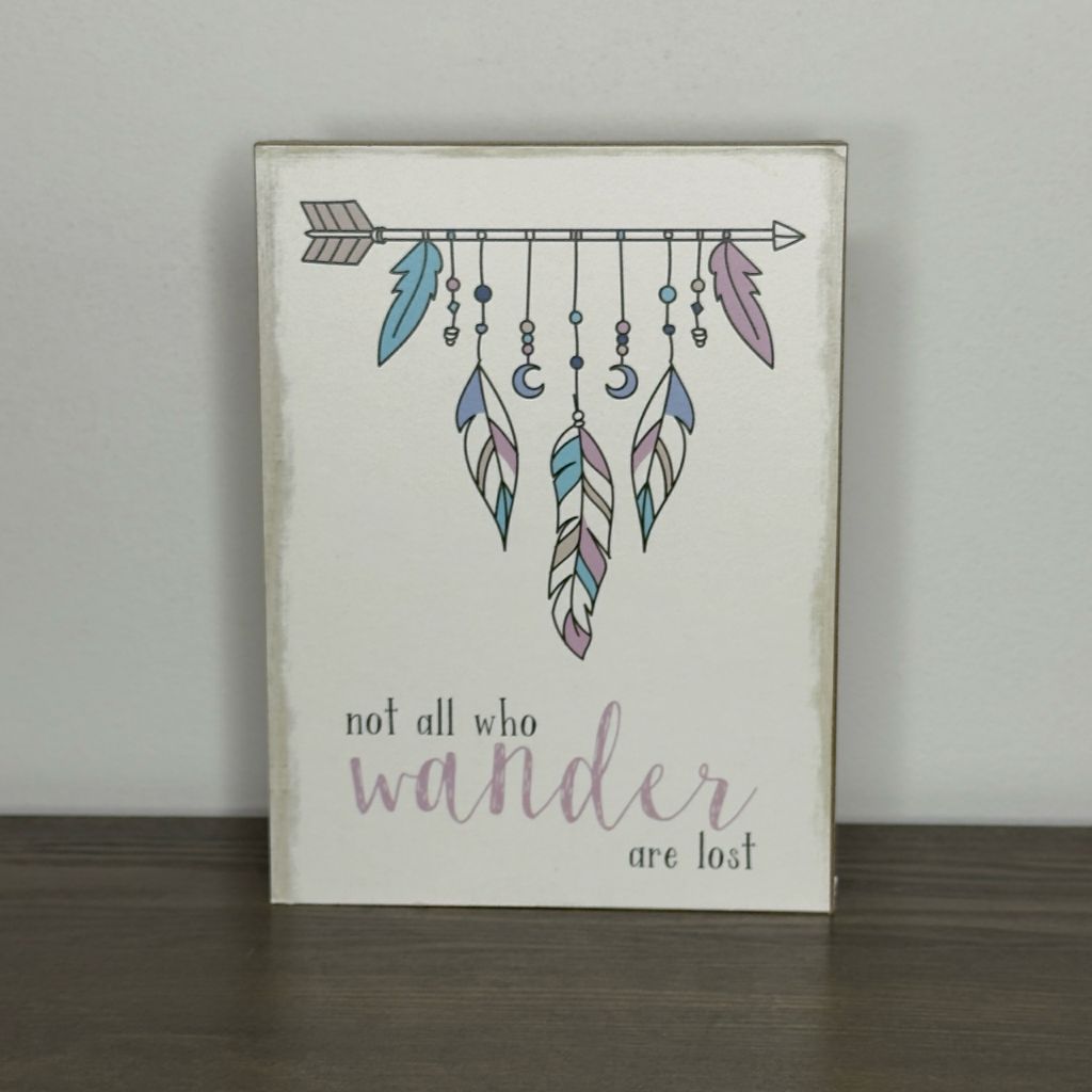 Not All Who Wander Are Lost Box Sign