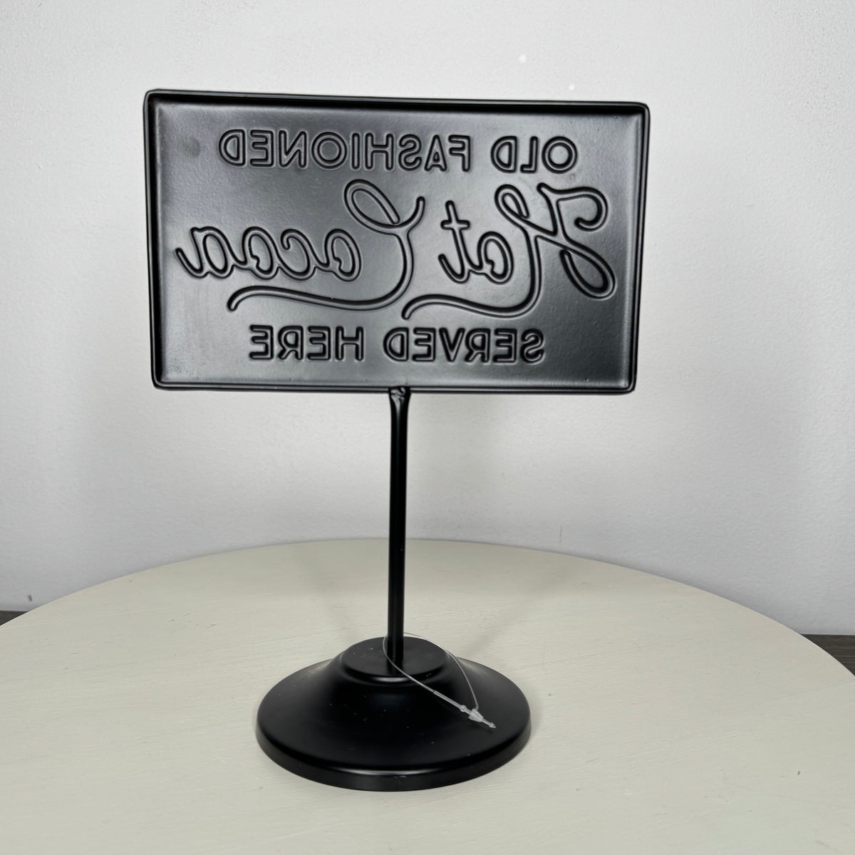 Old Fashioned Hot Cocoa Served Here Metal Pedestal Sign