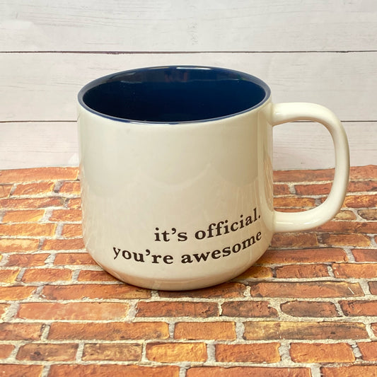 It's Official. You're Awesome Mug