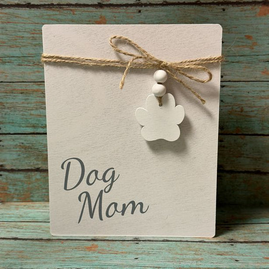 Dog Mom Block Sign