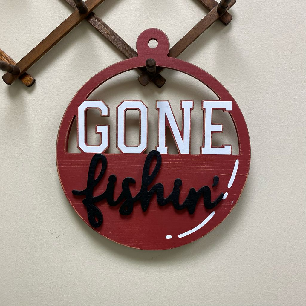 Gone Fishin' Sign