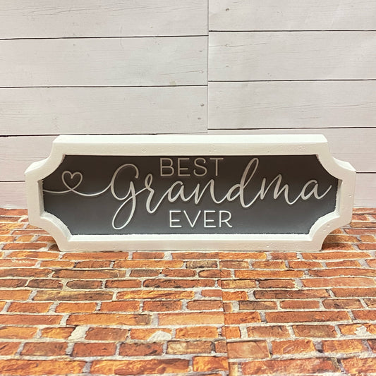 Best Grandma Ever Sign