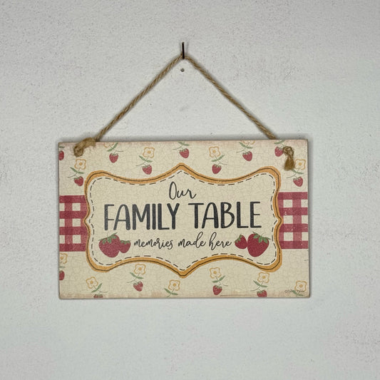Our Family Table Memories Made Here Hanging Sign