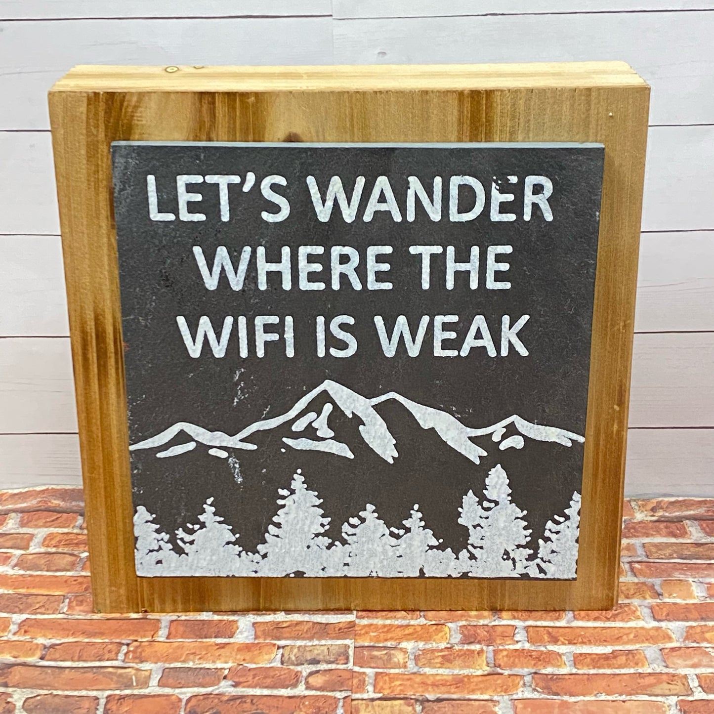 Let's Wander Where The Wifi Is Week Sign