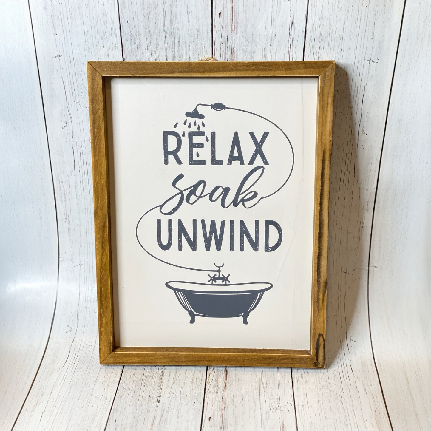 Relax Soak Unwind Bathroom Sign