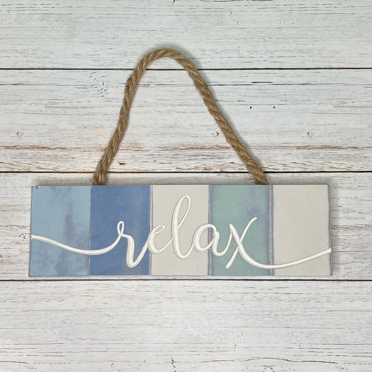 Relax Hanging Sign