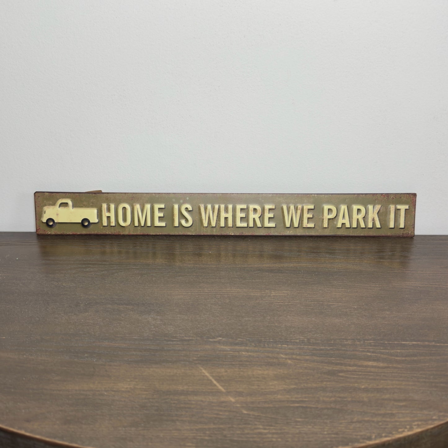Home Is Where You Park It Metal Sign