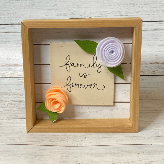Family is Forever Box Sign