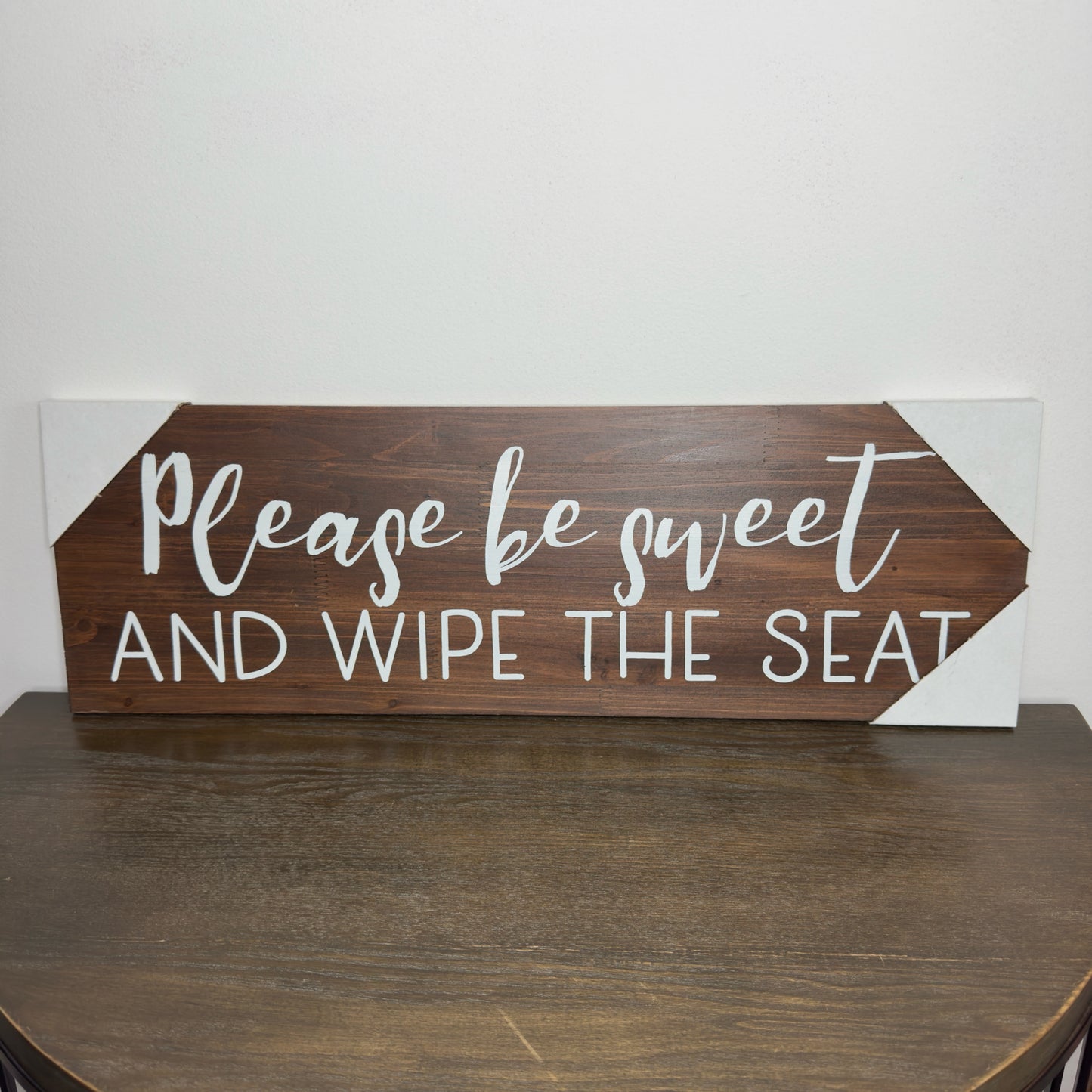 Please Be Sweet And Wipe The Seat Wood Bathroom Sign