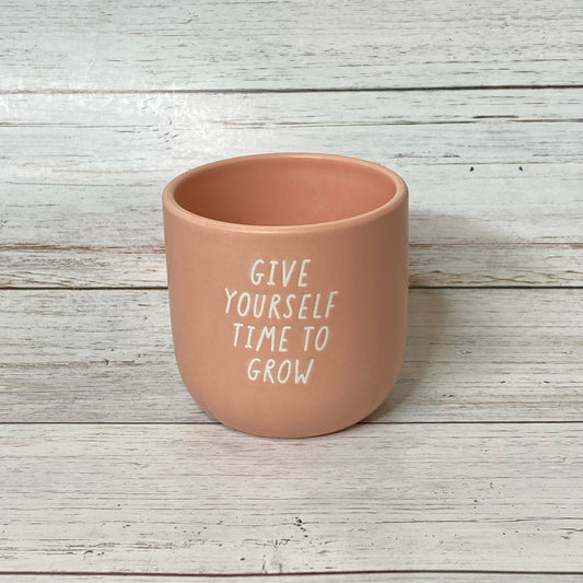 Give Yourself Time To Grow Planter
