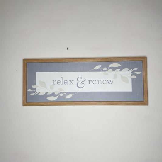Relax & Renew Sign