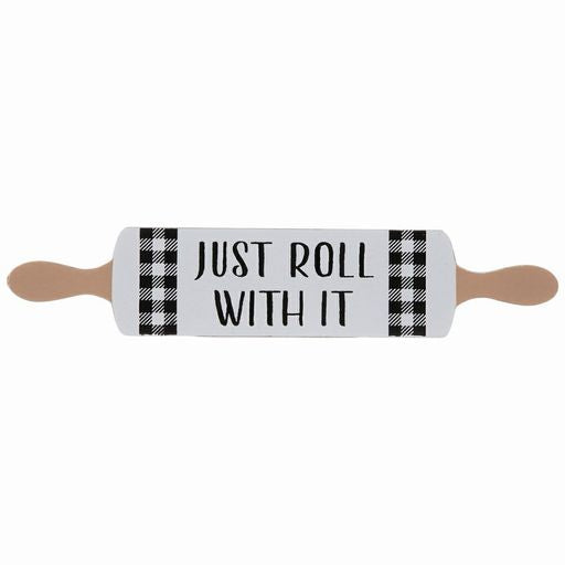 Just Roll With It Rolling Pin Block Sign
