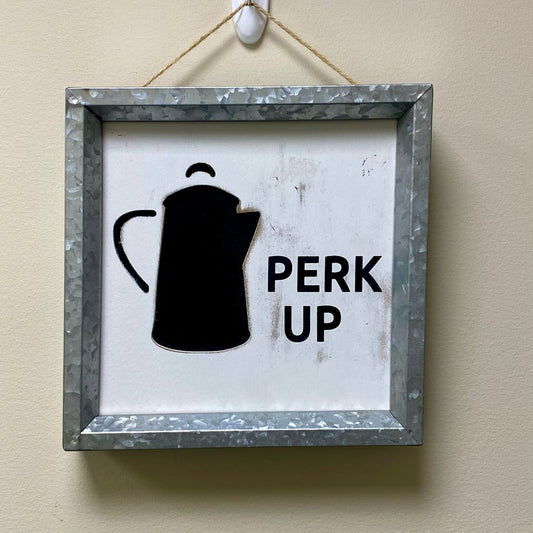 Perk Up Coffee Kettle Sign