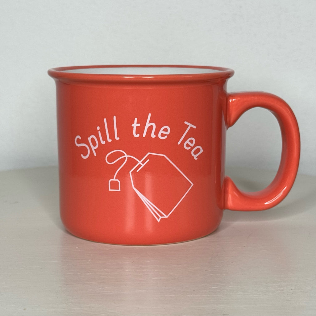 Spill The Tea Mug